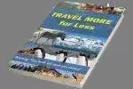 Travel More for Less